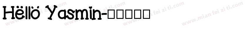 Hello Yasmin字体转换